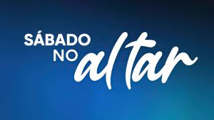 Sábado no Altar