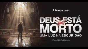 DEUS NÃO ESTÁ MORTO UMA LUZ NA ESCURIDÃO