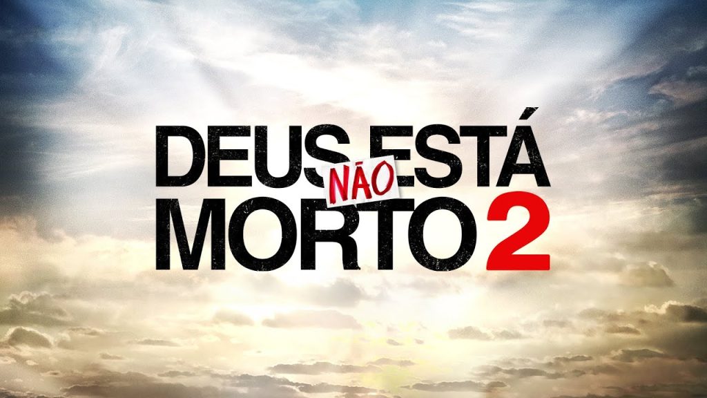DEUS NÃO ESTÁ MORTO 2