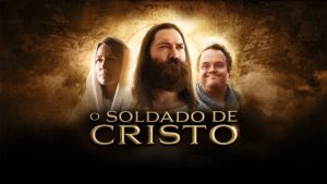 O SOLDADO DE CRISTO