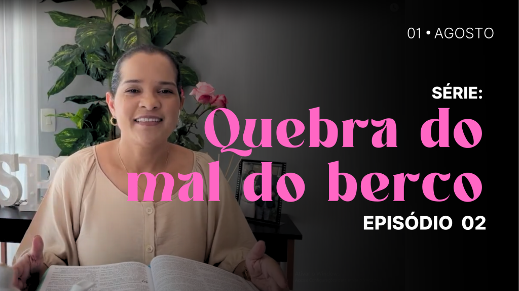 MDP Quebra do Mal do Berço EP.02