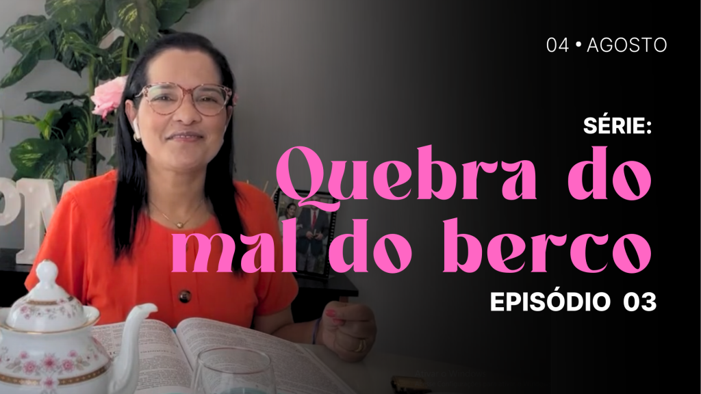 MDP Quebra do Mal do Berço EP.03