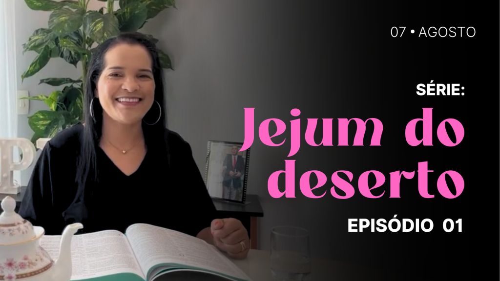 MDP Jejum do Deserto EP.01