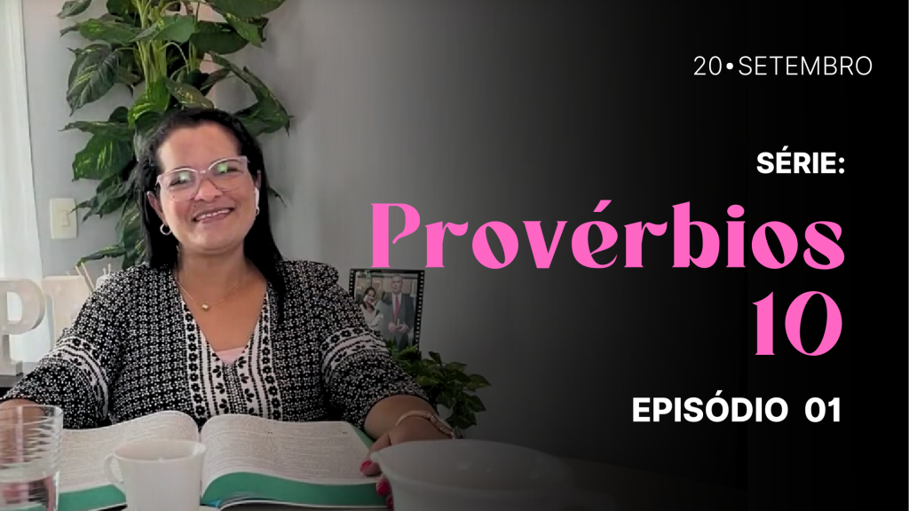 MDP Provérbios 10 EP.01