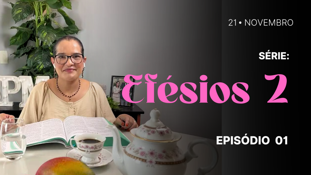 MDP Efésios 2 EP.01