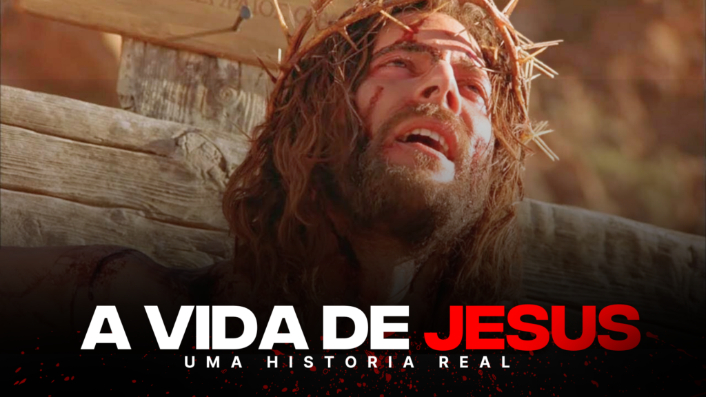 A VIDA DE JESUS