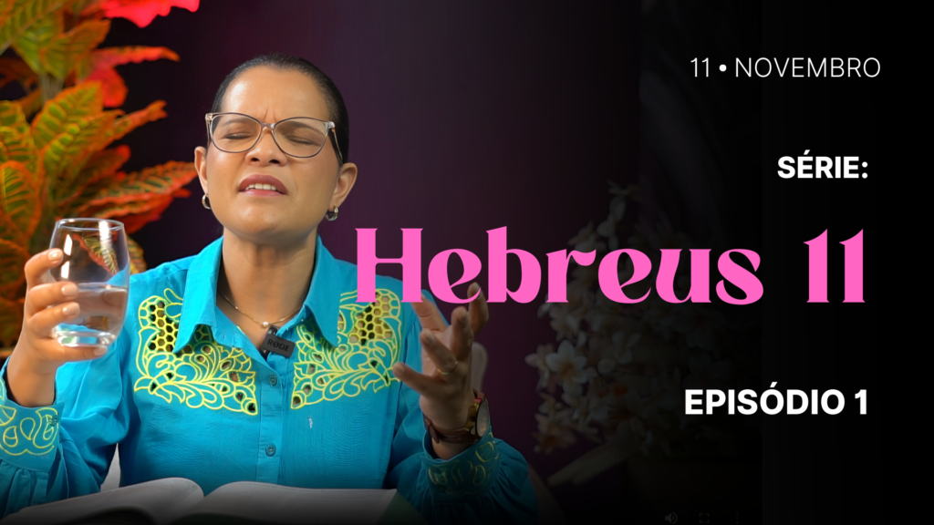 MDP Hebreus 11 EP.01