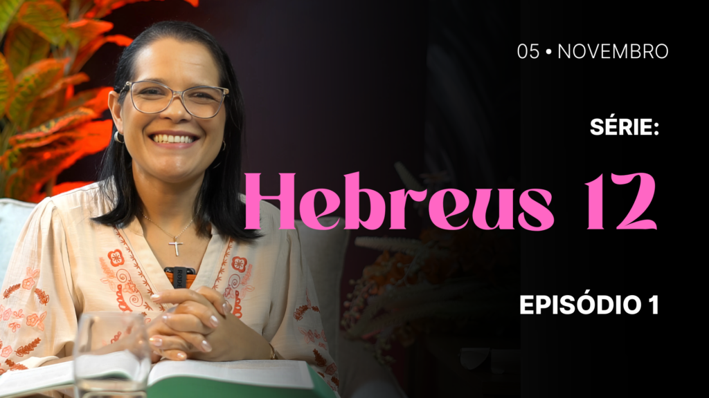 MDP Hebreus 12 EP.01