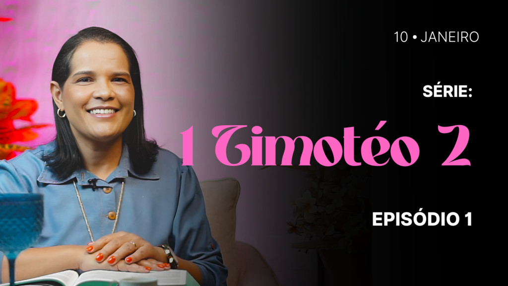 MDP 1 Timóteo 2 EP.01