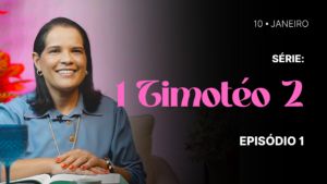 MDP 1 Timóteo 2 EP.01