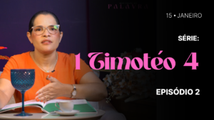 MDP 1 Timóteo 4 EP.02