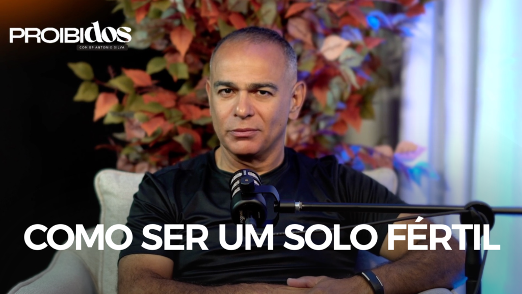 PROIBIDOS COMO SER UM SOLO FÉRTIL