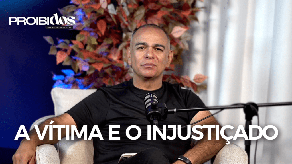 PROIBIDOS A VÍTIMA E O INJUSTIÇADO