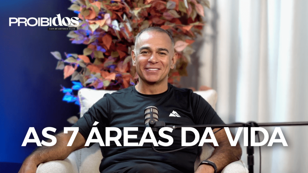 PROIBIDOS AS 7 ÁREAS DA VIDA