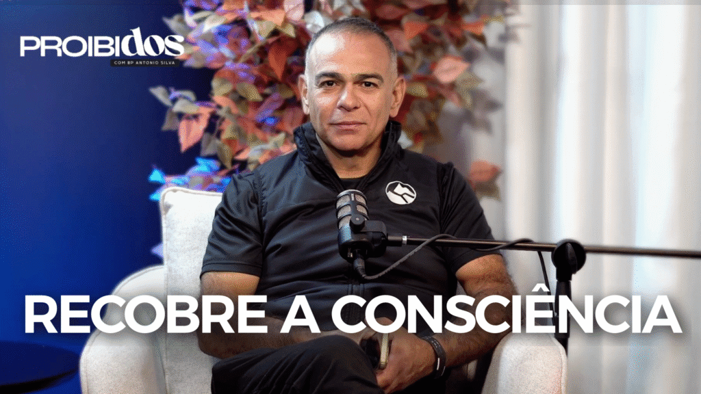 ❇️🆕PROIBIDOS – RECOBRE A CONSCIÊNCIA