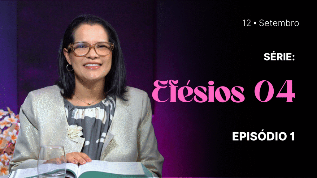 MDP Efésios 4 EP.01