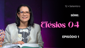 MDP Efésios 4 EP.01