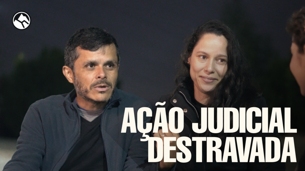 AÇÃO JUDICIAL DESTRAVADA | Testemunho