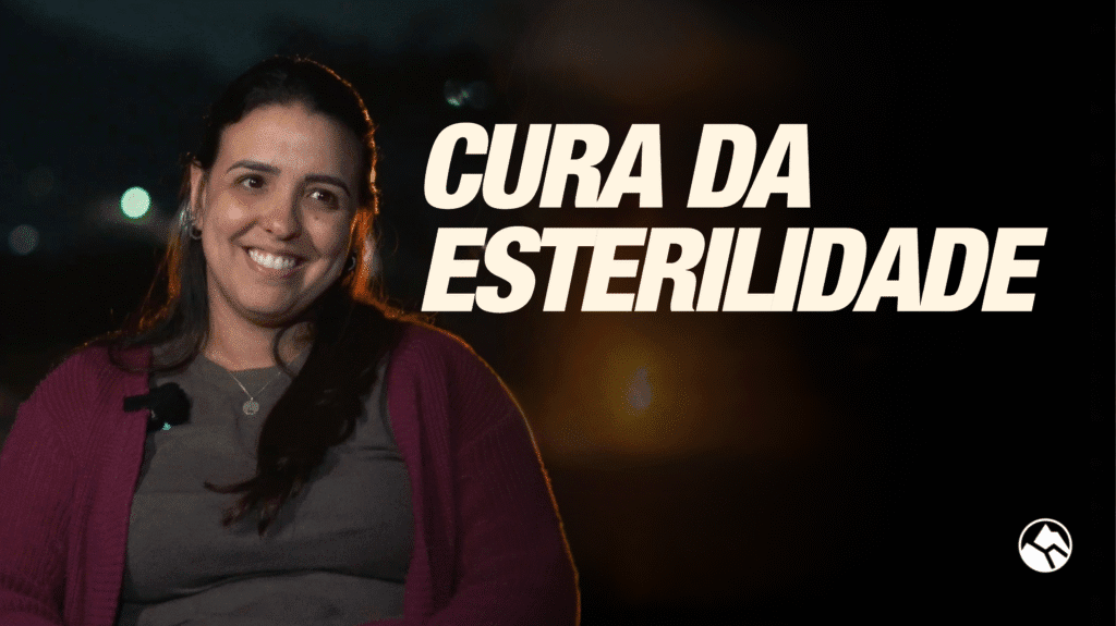 CURA DA ESTERILIDADE | Testemunho