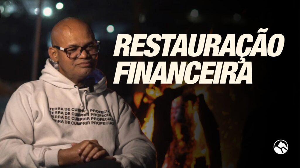 RESTAURAÇÃO FINANCEIRA | Testemunho