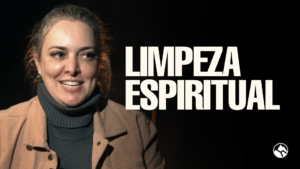 LIMPEZA ESPIRITUAL | Testemunho