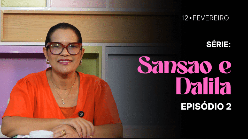 MDP Sansão e Dalila EP.02