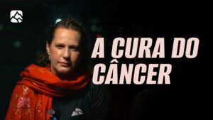 A CURA DO CÂNCER | Testemunho