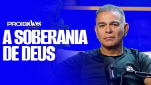 ❇️🆕PROIBIDOS -A SOBERANIA DE DEUS