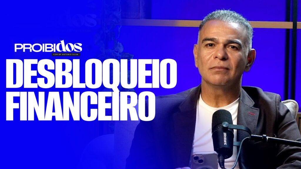 ❇️🆕PROIBIDOS – DESBLOQUEIO FINANCEIRO