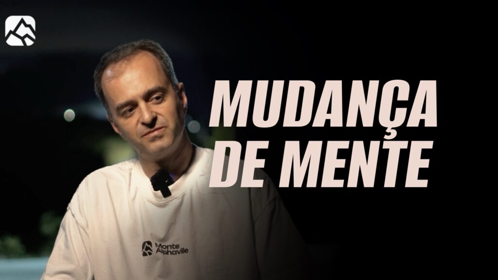 MUDANÇA DE MENTE | Testemunho