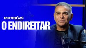 ❇️🆕PROIBIDOS – O ENDIREITAR