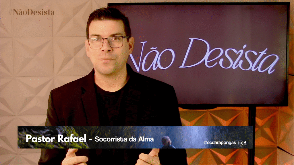 🆕NÃO DESISTA – 29 de Julho