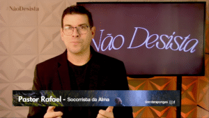 🆕NÃO DESISTA – 29 de Julho